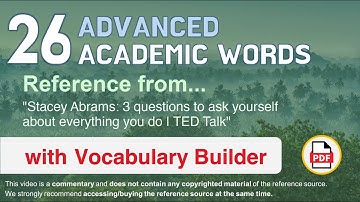 26 Advanced Academic Words Words Ref from "3 questions to ask yourself about everything you do, TED"