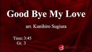 Good Bye My Love (arr. Kunihiro Sugiura)