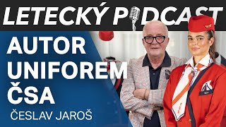 Uniformy pro ČSA nechtěl nikdo vyrábět. K návrhu se chtěl vyjadřovat každý – Česlav Jaroš