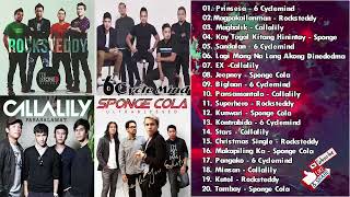 6 Cyclemind, Callalily, Sponge Cola, Rocksteddy Greatest Hits   OPM Love Songs 2022