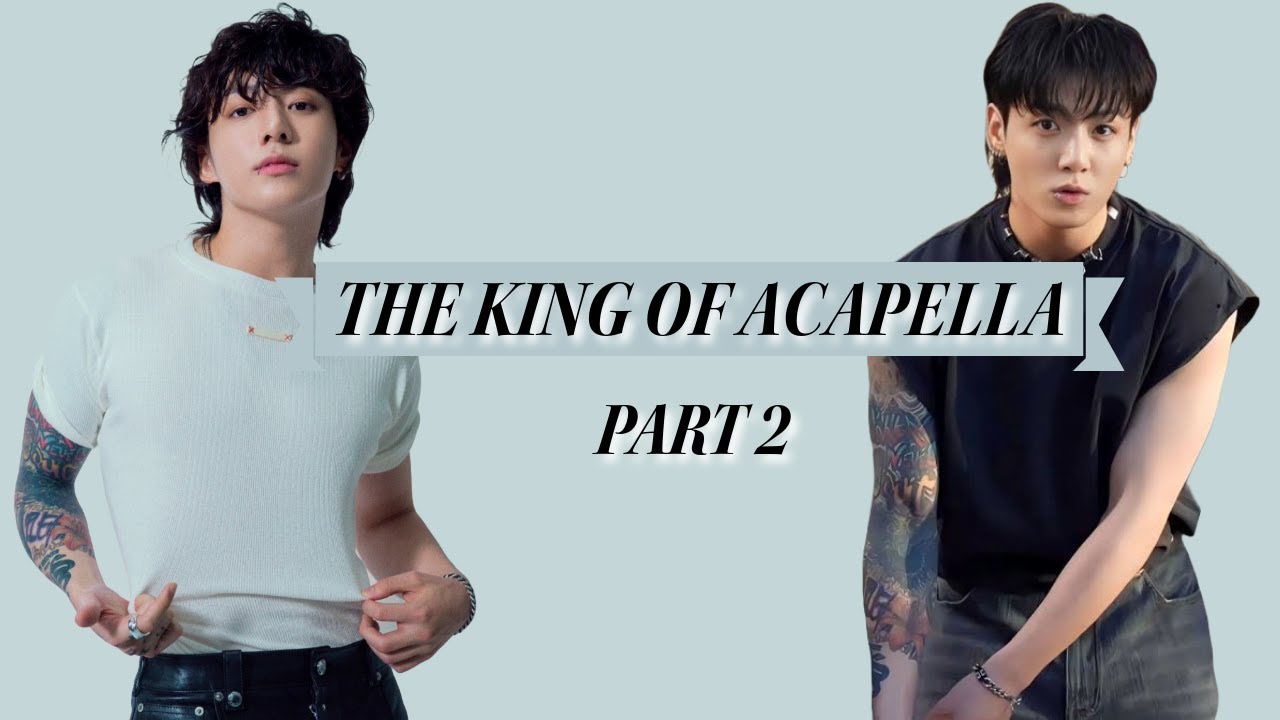 Jungkook - The King Of Acapella Part 2