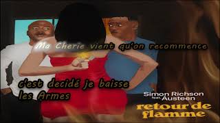 Simon Richson - Retour de flamme (feat. Austeen)| Lyrics Video
