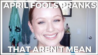 10 DIY April Fools ♥ Pranks That Aren't Mean