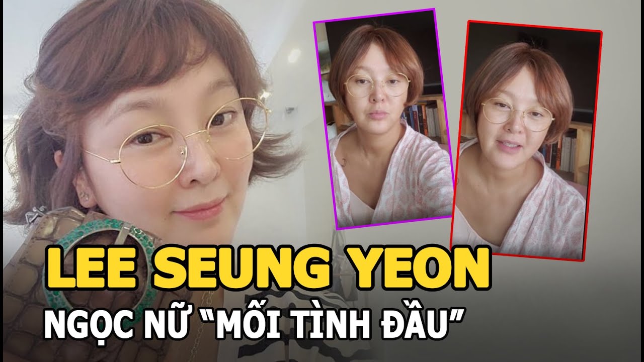 Lee Seung Yeon - Từ ngọc nữ “Mối tình đầu” đến kẻ tội đồ bị dân Hàn triệt  đường sống - YouTube