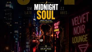 Midnight Soul 🌙 #relaxnightjazz #soulmusic #jazz #wine #chillmusic #nightmusic #relaxingmusic