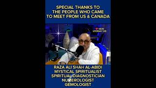 Announcement: Special Thanks To The People Who Came To Meet Me | Raza Ali Shah Al-Abidi.