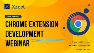 Chrome Extension Development Webinar