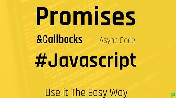 Promises and Callbacks on Javascript With Practical Examples
