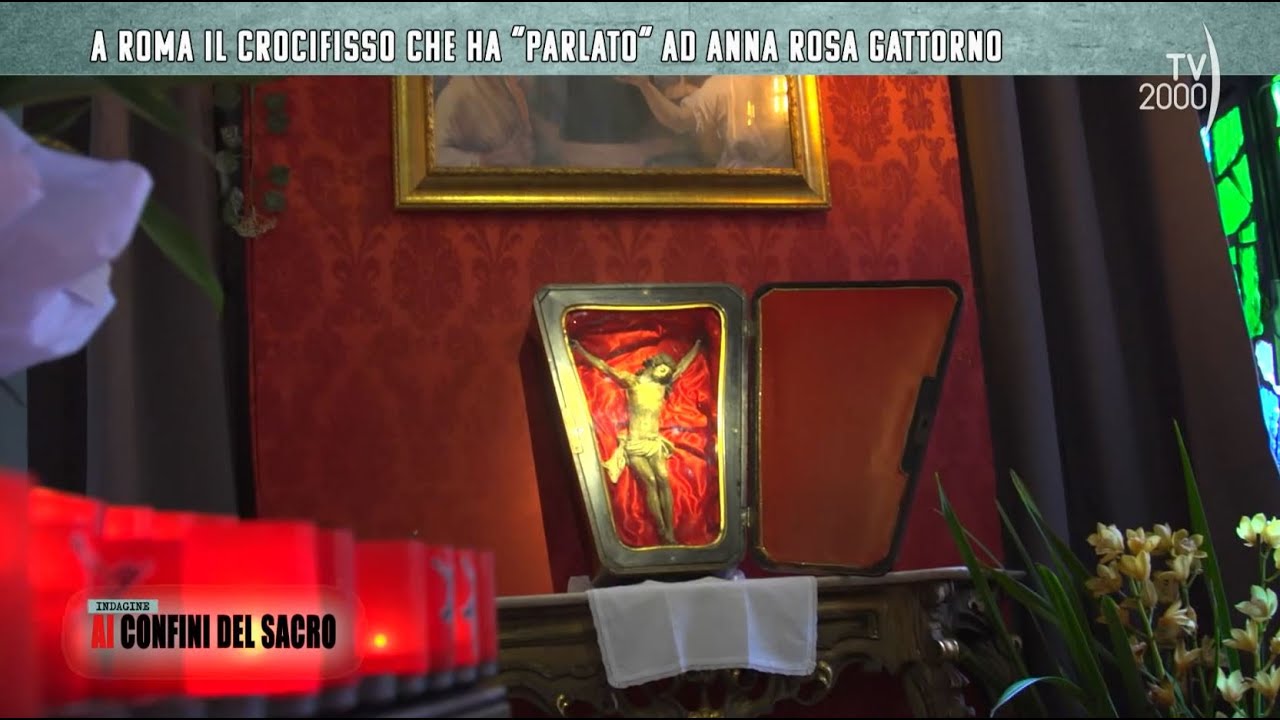 Indagine ai confini del sacro (TV2000) - A Roma il crocifisso che ha "parlato" ad Anna Rosa Gattorno