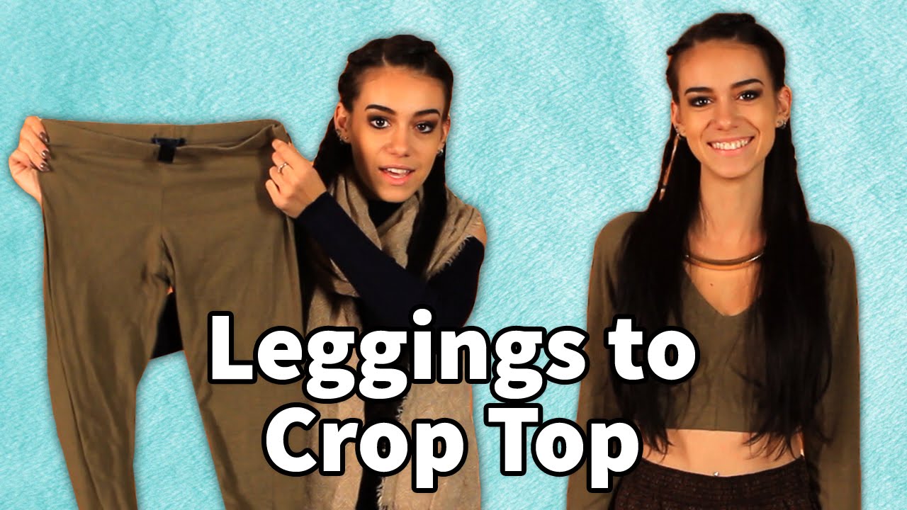 One Cut Leggings into Crop Top - How 2 