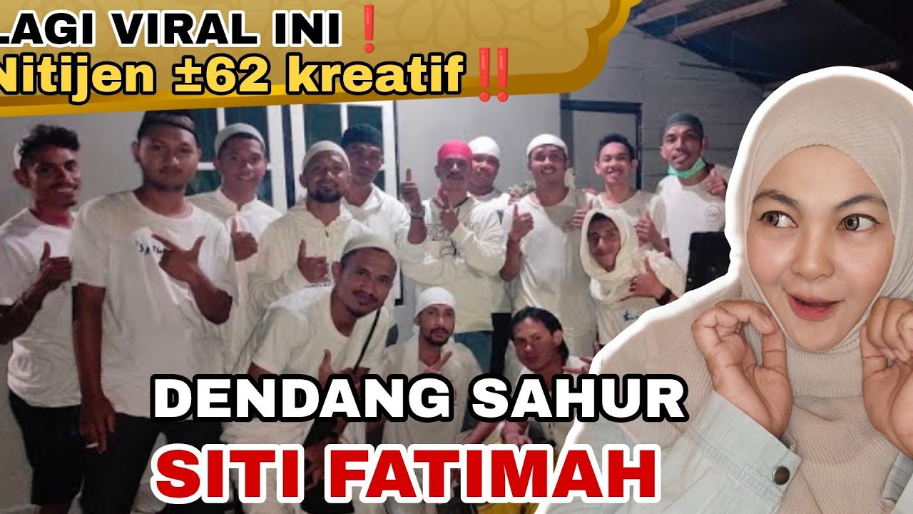 🇧🇳Reaction to : VIRAL❗PEMUDA INDONESIA membangunkam sahur warga DENGAN Dengang SITI FATIMAH