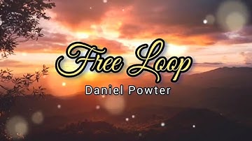 Thumbnail of FREE LOOP - DANIEL POWTER - Lyrics & Translation