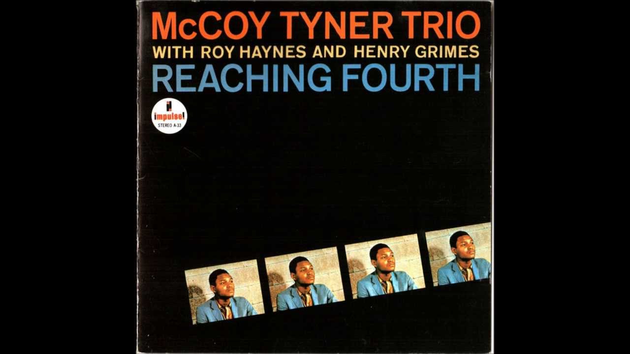 洋楽 McCoy Tyner Trio - Reaching Fourth US sddefault.jpg