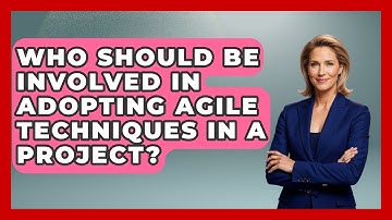 Who Should Be Involved in Adopting Agile Techniques in a Project? | The Project Manager Toolkit News