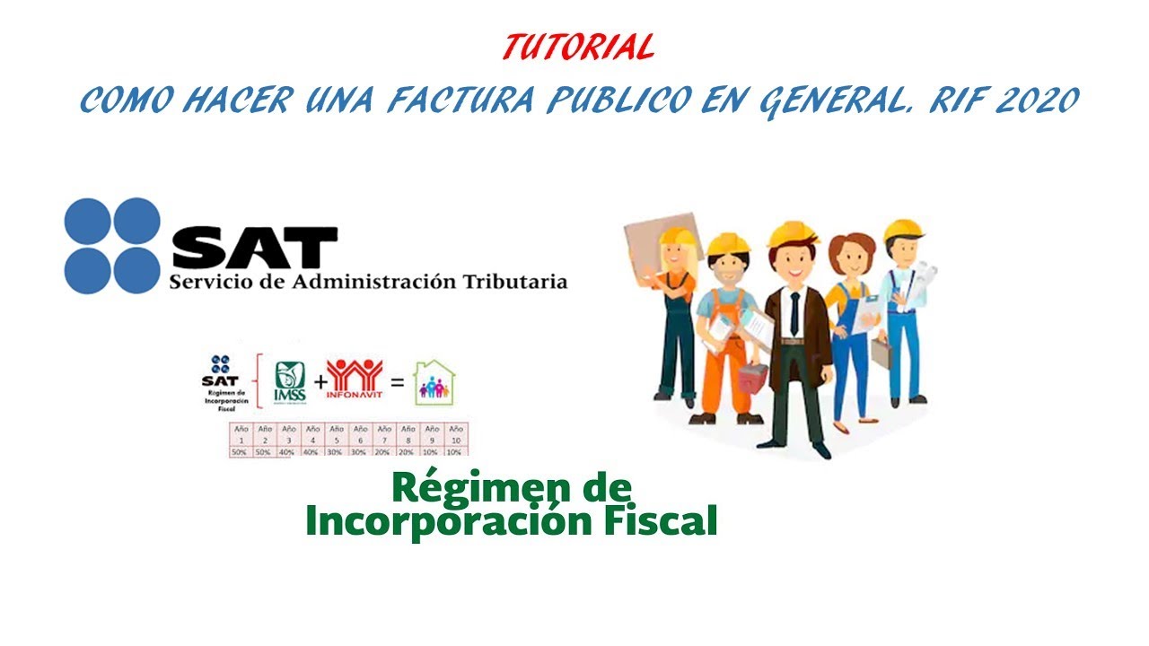 Factura Publico en general Régimen de incorporación fiscal (RIF) SAT