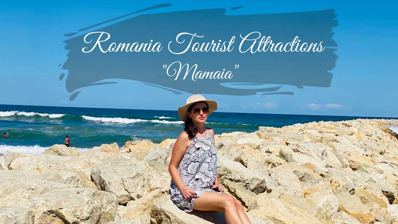 Romania Tourist Attractions ("Mamaia")