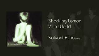 Shocking Lemon - Vain World