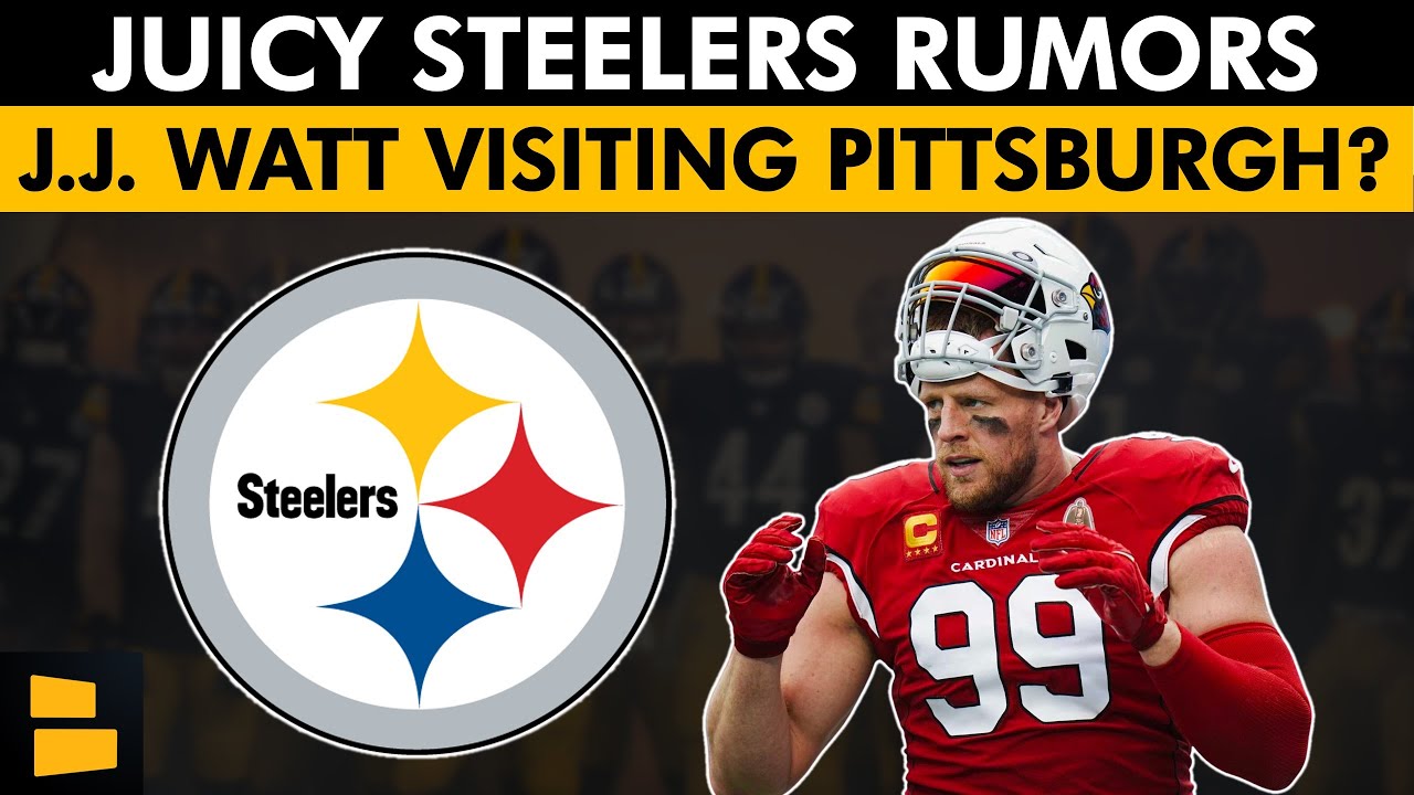 Pittsburgh Steelers Rumors J.J. Watt VISITING The Steelers? Start Mark