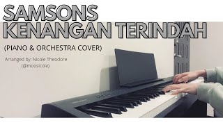 SAMSONS - KENANGAN TERINDAH (Piano & Orchestra Cover)