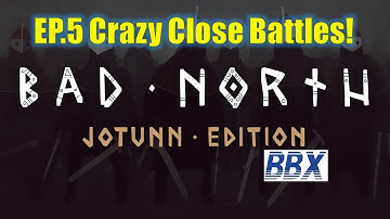 Bad North: Jotunn Edition | EP5 Crazy Close Battles!