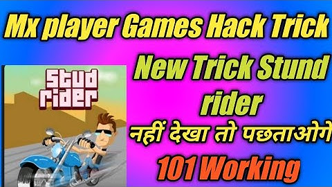 Mx player Games Hack Trick ||Stund rider Game Hack Trick||2021