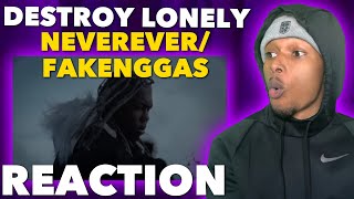 Destroy Lonely - NEVEREVER/FAKENGGAS (Reaction)