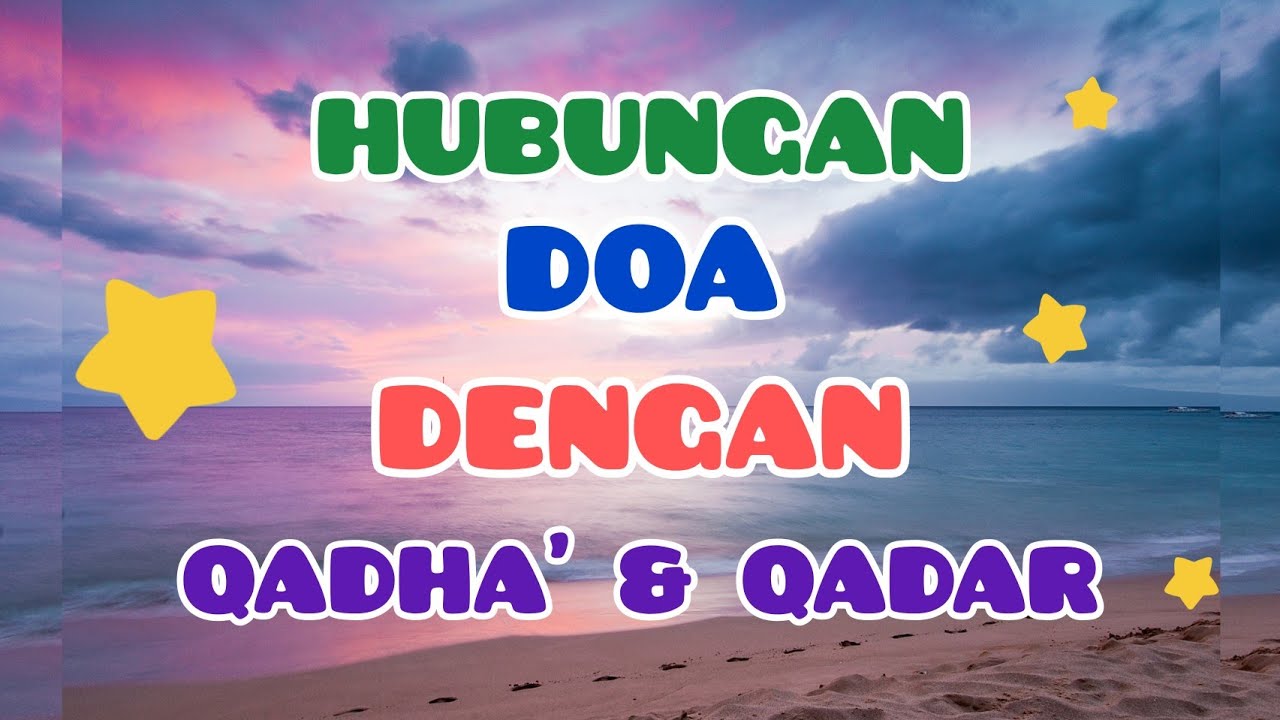 HUBUNGAN DOA DENGAN QADHA' & QADAR | TAUHID TAHUN 5