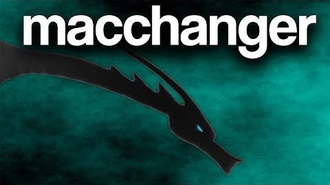 Mac Changer to Change Mac Address and for Anonymity !