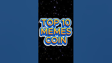 Top 10 Meme Coins with 100x Potential! 🚀