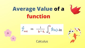 Average Value of a Function, Mean Value Theorem for Integrals, Calculus 2 math lesson