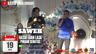 SAWEH - PINJAM SERATUS ( KASIH EBAN LASA )