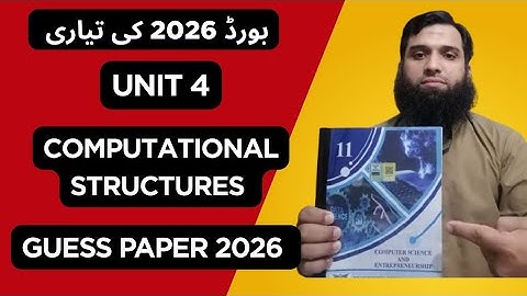 11th class Computer new book 2025 ||PCTB ||    || Computational Structures || || Guess paper 2026 ||