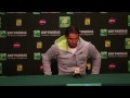 Rafael Nadal Third Round Press Conference