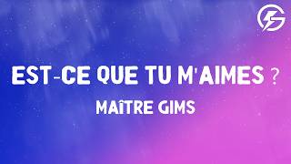 Download lagu Maître Gims - Est-ce Que Tu M'aimes ? (Lyrics)