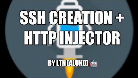 Full Tutorial On How To Create And Use Your Own SSH Account On Http Injector