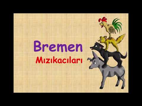 BREMEN MIZIKACILARI Sesli Hikaye