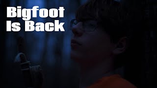 Bigfoot Is Back