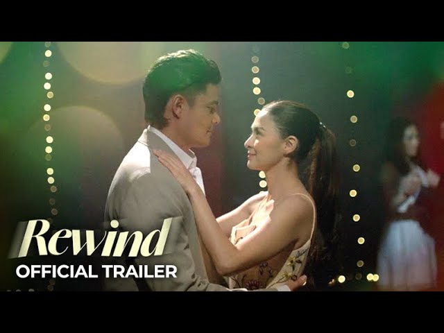 Rewind Official Trailer | Dingdong Dantes, Marian Rivera | ‘Rewind’ class=