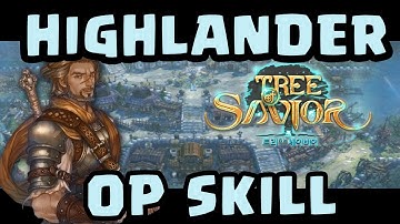 Tree of Savior Beta Gameplay: Highlander OP skill at low levels