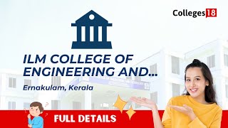 Exploring ILM College of Engineering and Technology, Ernakulam