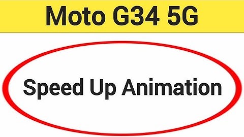 How to speed up animation Moto G34 5G, animation speed kaise increase Karen