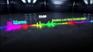 Download lagu Madison - Last Night (Dj-erem Remix)