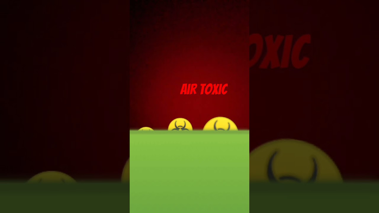 air toxic ☠️💀☠️
