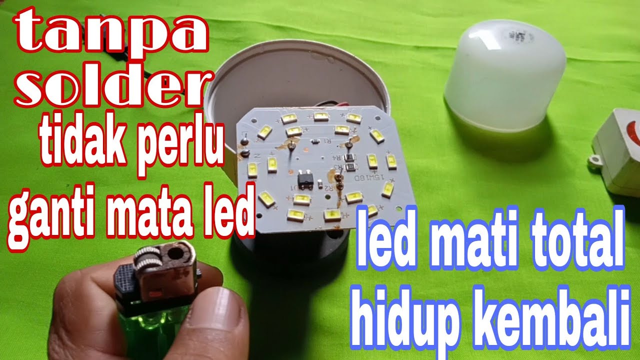 cara memperbaiki lampu led yang mati total