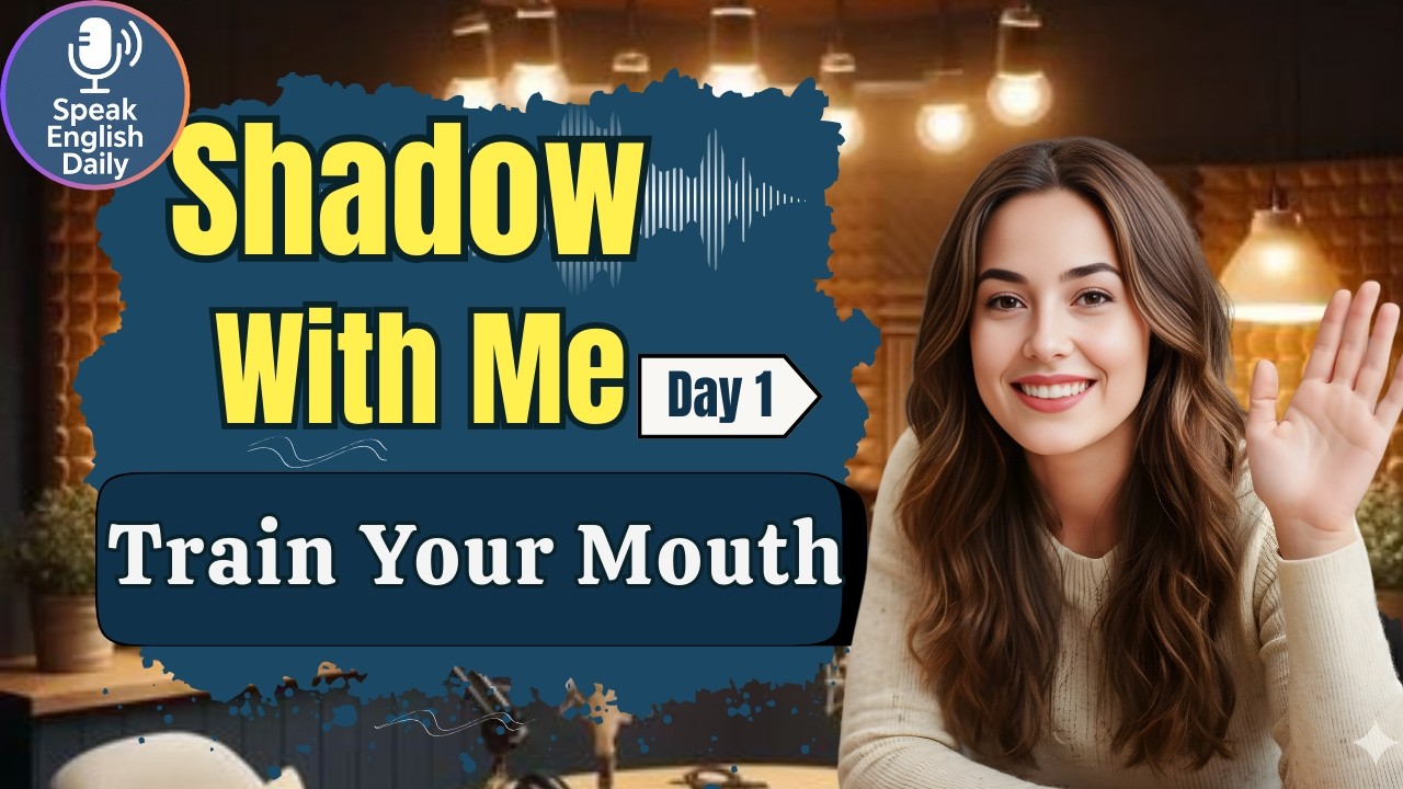 Speak English With Me – Shadowing Practice Day 1 | English Speaking ...