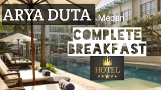 Hotel Arya Duta Medan complete breakfast review
