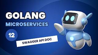 Golang Microservices Full Course #12 - Swagger OpenAPI