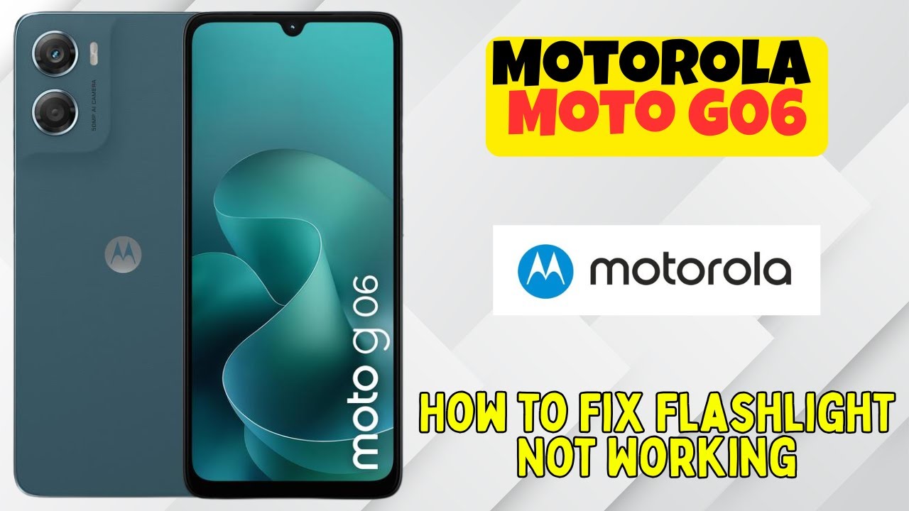 Как исправить неработающий фонарик на Motorola Moto G06 | Решение проблемы со вспышкой