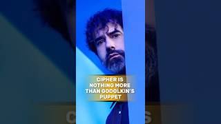 No one realizes Cipher is just a puppet—he’s been controlled by Godolkin all along.#genv