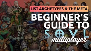 Beginner's Guide to SOVL Multiplayer - List Archetypes & the Meta